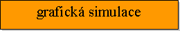 Textov pole: grafick simulace