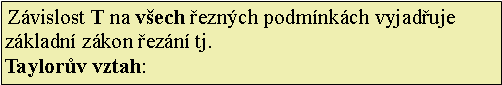 Textov pole: Zvislost T na vech eznch podmnkch vyjaduje zkladn zkon ezn tj.Taylorv vztah: 