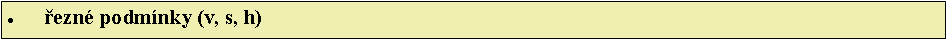 Textov pole: ezn podmnky (v, s, h)